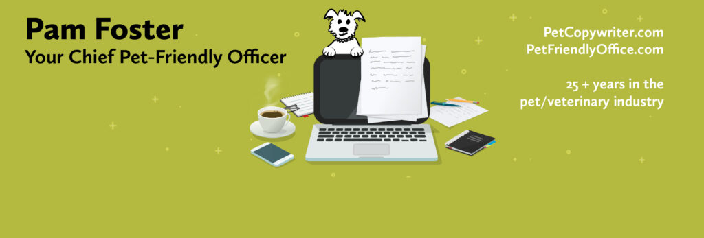Pam Foster LinkedIn Profile for PetCopywriter.com and PetFriendlyOffice.com